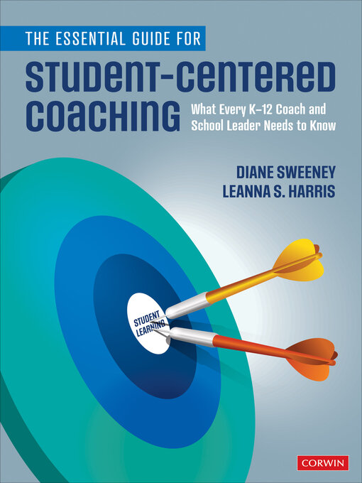 Title details for The Essential Guide for Student-Centered Coaching by Diane Sweeney - Available